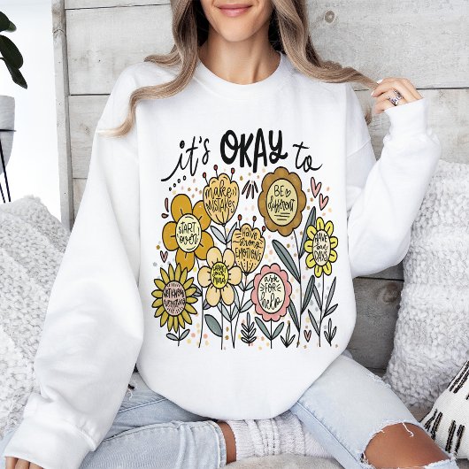 Es ist okay Boho Blumen Sweatshirt
