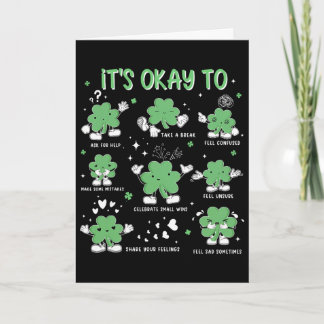 Es ist okay, deine Gefühle am St. Patrick's Day zu Karte