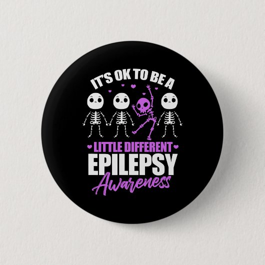 Es ist okay, ein bisschen anders zu sein Epilepsie Button (Vorderseite)