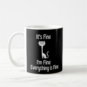 Es ist okay, ich bin in Ordnung, alles ist in Ordn Kaffeetasse