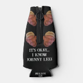 Es ist okay... Ich kenne Johnny Lee Flaschenkühler (Rückseite)
