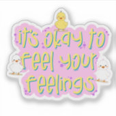 Es ist okay, Ihre Gefühle zu fühlen - Niedliche En Aufkleber (Vorderseite)