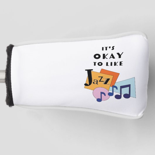 Es ist okay, Jazz V.2 zu mögen Golf Headcover (Vorderseite)