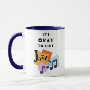 Es ist okay, Jazz V.2 zu mögen Tasse
