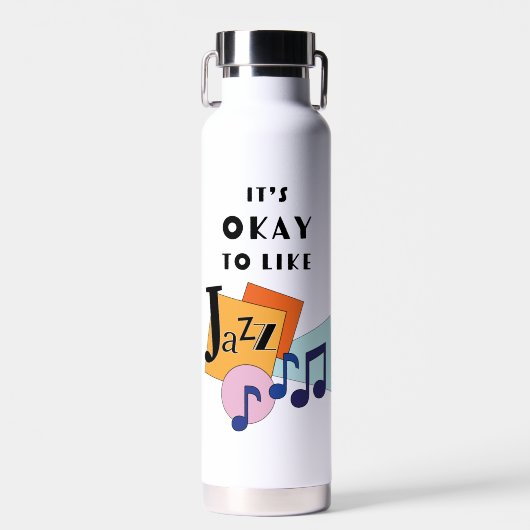 Es ist okay, Jazz V.2 zu mögen Trinkflasche (Vorne)