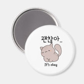 Es ist Okay Koreanische Katze Magnet (Vorderseite/Rückseite)