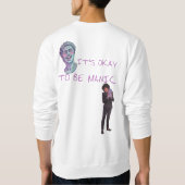 ES IST OKAY, MANISCH ZU SEIN SWEATSHIRT (Rückseite)