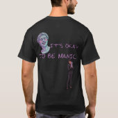 ES IST OKAY, MANISCH ZU SEIN T-Shirt (Rückseite)