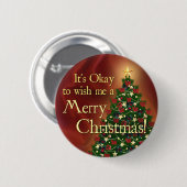 Es ist okay, mir frohen Weihnachten zu wünschen! Button (Vorne & Hinten)