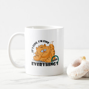 Es ist okay, mir geht's gut Alles ist okay #11 Kaffeetasse