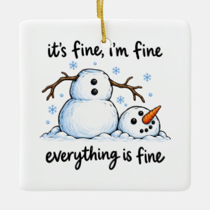 Es ist okay, mir geht's gut, alles ist okay Lustig Keramikornament