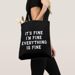 Es ist okay, mir geht's gut, alles ist okay lustig tasche