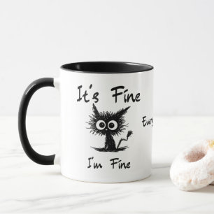 Es ist okay, mir geht's gut" Lustig sarkastische s Tasse