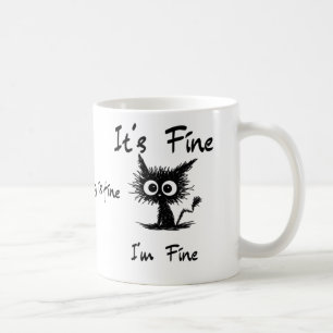 Es ist okay, mir geht's gut" Lustiger sarkastische Kaffeetasse