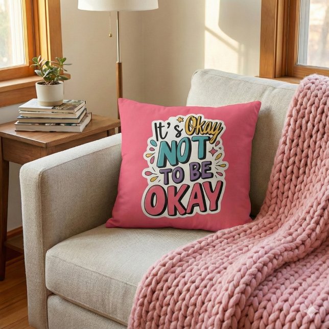 Es ist okay, nicht gut zu sein Kissen (Show love and understanding with this colorful, "It's okay not to be okay" pillow! )