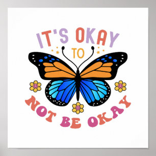 "Es ist okay, nicht okay zu sein" Positiver Spruch Poster