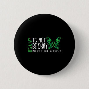 Es ist okay, nicht okay zu sein, Psychische Gesund Button