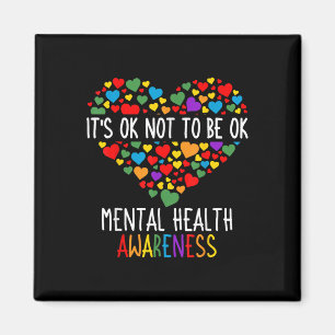 Es ist okay, nicht okay zu sein, Psychische Gesund Magnet