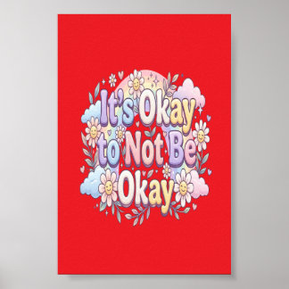 Es ist okay, nicht okay zu sein | Selbstfürsorge & Poster