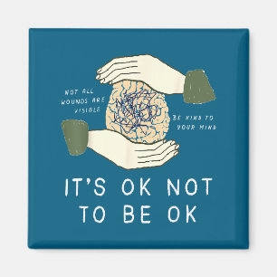 Es ist okay, nicht okay zu sein Selbstmordpräventi Magnet