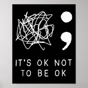 Es ist okay, nicht okay zu sein Selbstmordpräventi Poster