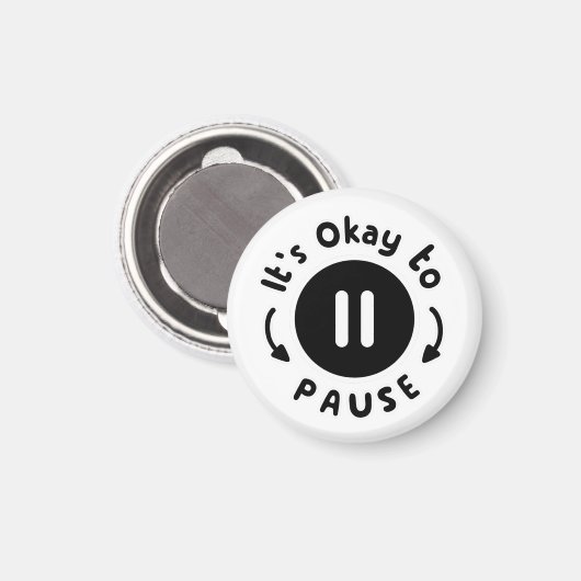 Es ist okay, Pause zu machen - Selbstversorgung Magnet (Vorderseite/Rückseite)