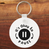 Es ist okay, Pause zu machen - Selbstversorgung Schlüsselanhänger (Rückseite)