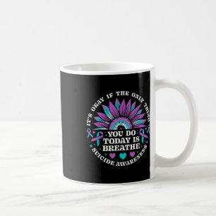 Es ist okay, wenn das Einzige, was du tust, Atmen Kaffeetasse