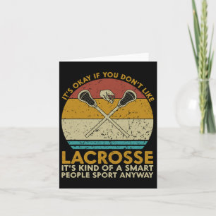 Es ist okay, wenn dir Lacrosse nicht gefällt Lusti Karte