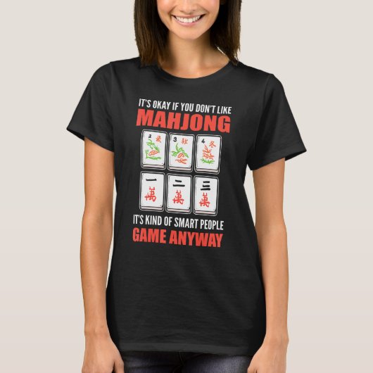 Es ist okay, wenn Mahjong einen Smart Peop mag T-Shirt (Vorderseite)