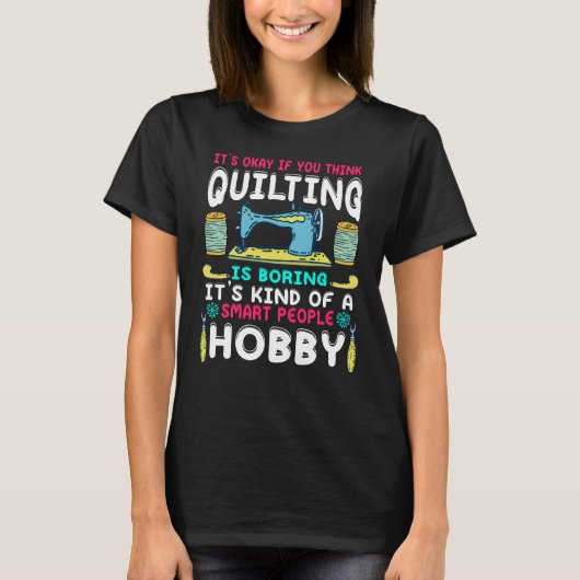 Es ist okay, wenn Sie denken, dass Quilting langwe T-Shirt (Vorderseite)