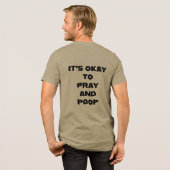 Es ist okay zu beten und Kacken Tri-Blend Shirt (Rückseite voll)