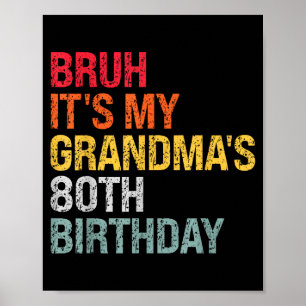 Es ist Oma's 80. Geburtstag Königin 80 Jahre Poster