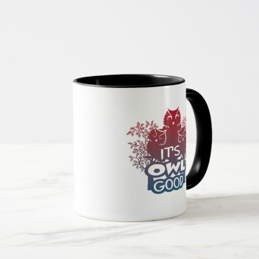 Es ist Owl Good Funny Mug Tasse (VorderseiteRechts)