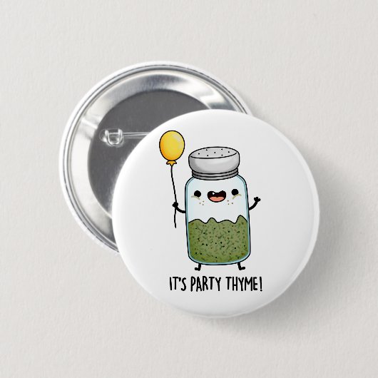 Es ist Party Thyme Funny Herb Pun Button (Vorne & Hinten)