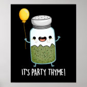 Es ist Party Thyme Funny Herb Pun Dark BG Poster (Vorne)