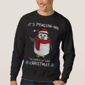 Es ist Pinguin, viel wie Weihnachten auszusehen Sweatshirt (Vorderseite)