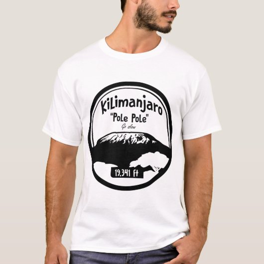 Es ist "Pole Pole" auf Mount Kilimanjaro T-Shirt (Vorderseite)