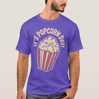 Es ist Popcorn Tagheater Gemütliches Snack Food Fi T-Shirt