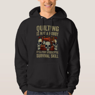 Es ist postapokalyptisch, es nicht als Hobby aufzu Hoodie