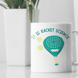 Es ist Racket Science Funny Padel Tennis Kaffeetasse