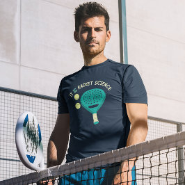 Es ist Racket Science Funny Padel Tennis T-Shirt