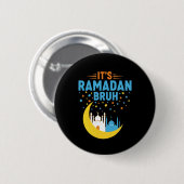 Es ist Ramadan Bruh Muslim Ramadan Mubarak Eid Män Button (Vorne & Hinten)