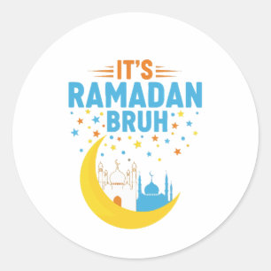 Es ist Ramadan Bruh Muslim Ramadan Mubarak Eid Män Runder Aufkleber