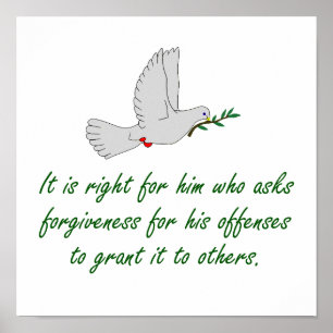Es ist richtig für ihn, der Verzeihung Frage Poster