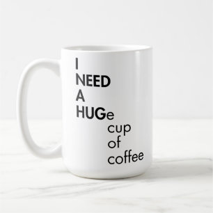 Es ist RIESIG, aber ich bin daran gewöhnt Lustig Kaffeetasse