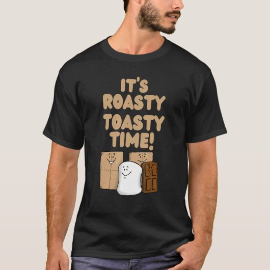Es ist Roasty Toasty Time Niedlich Smores Camping  T-Shirt (Vorderseite)