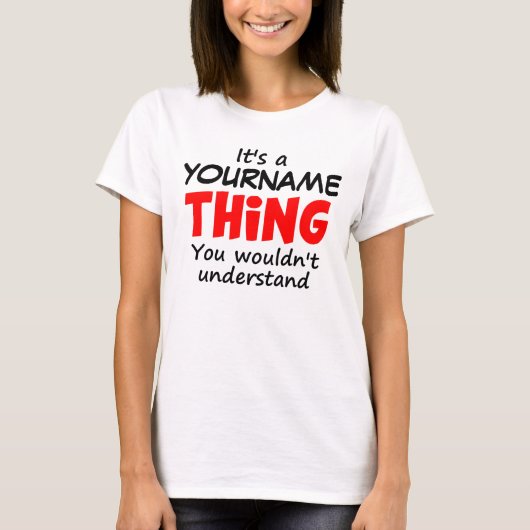 ES ist SACHE A [INDIVIDUELLER NAME] T-Shirt (Vorderseite)