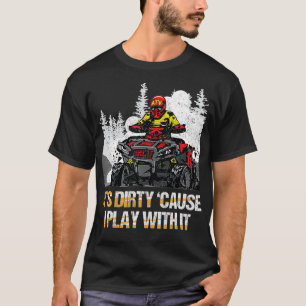 Es ist schade, weil ich mit ihm Quad Bike ATV Veh T-Shirt