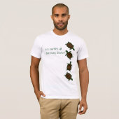 Es ist Schildkröten vollständig unten T-Shirt (Vorne ganz)